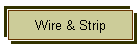 Wire & Strip